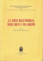 La crisi dell'impresa nelle reti e nei gruppi