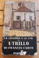 La leggenda e la vita di Utrillo