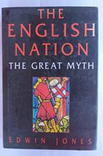 The english nation. The Great myth