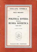 La politica estera della Russia Sovietica 1929-1941, vol. I°