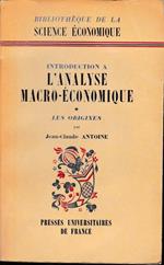 Introducion a l'analyse macro-économique. Les origines