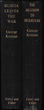 Soviet-American relations, 1917-1920. Russia Leaves the War, vol. 1 - The decision to intervene, vol. 2