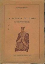 La sapienza dei cinesi. Il confucianesimo