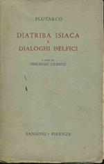 Diatriba isiaca e dialoghi delfici