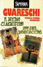 Piccolo mondo borghese. Il decimo clandestino. Noi del boscaccio. Con 38 disegni dell'autore