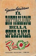 Il Battaglione della speranza. L'Accademia Militare Di Torino 1816-1916