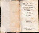 Gramatica delle due lingue Italiana e Latina ad uso delle scuole d'Italia