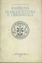 Rassegna di architettura e urbanistica. Anno XVII aprile 1981