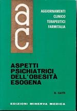 Aggiornamenti Clinico Terapeutici Farmitalia. Aspetti Psichiatrici dell'Obesità Esogena