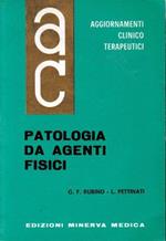 Aggiornamenti Clinico Terapeutici. Patologia da agenti fisici