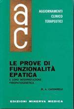 Aggiornamenti Clinico Terapeutici. Le prove di funzionalità epatica