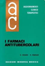 Aggiornamenti Clinico Terapeutici. I farmaci Antitubercolari