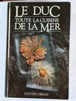 Le duc toute la cuisine de la mer