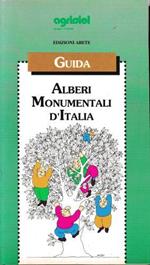 Alberi monumentali d'Italia. Guida