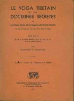 Le yoga tibetain et les doctrines secretes