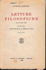 Letture filosofiche ad uso dei licei. Volume primo, antidhità e medio evo