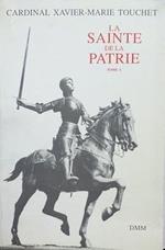 La Sainte de la Patrie, tomo 1