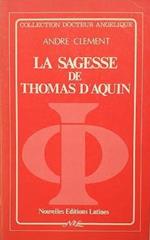 La sagesse de Thomas d'Aquin