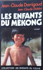 Les enfants du Mekong. Comme les doigts d'une meme main