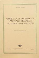 Work notes on Minoan Language research and other unedited papers