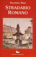Stradario romano. Dizionario storico etimologico topografico