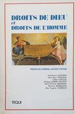 Droits de Dieu et Droits de l'Homme. Actes du IX°Colloque national des Juristes Catholiques, Paris, des 11-12 novembre 1988