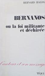 Bernanos, ou la foi militante et déchirée