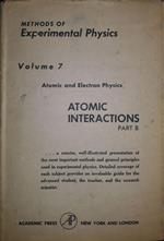 Methods of experimental physics. Volume 7, Part B: Atomic interactions