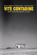 Vite contadine : storie dal mondo agricolo e rurale