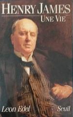 Henry James : Une Vie