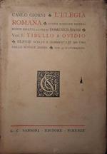 L' elegia romana: nuova edizione interamente rifatta a cura di Domenico Bassi. Vol. I: Tibullo e Ovidio