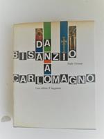 Da Bisanzio a Carlo Magno