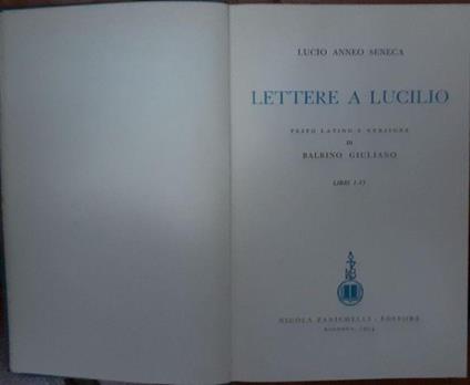 Lettere a Lucilio. Vol. I (Libri I-VI) e Vol. II (Libri VII-XIV) - Lucio  Anneo Seneca - Libro Usato - Zanichelli - Prosatori di Roma