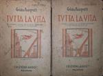 Tutta la vita Antologia italiana per le scuole secondarie di avviamento professionale (Volume II p.474 Volume III p.573)