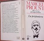 Alla ricerca del tempo perduto. La prigioniera