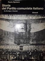 Storia del partito comunista italiano: da Bordiga a Gramsci (Volume I)