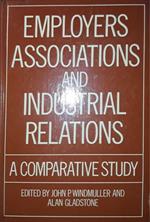 Employers association and industrial relations : a comparative study