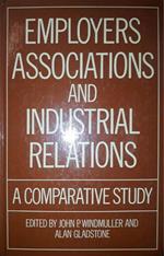 Employers association and industrial relations : a comparative study