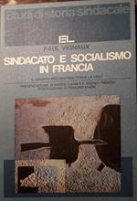 Sindacato e socialismo in Francia