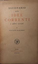 Dizionario delle idee correnti e altri scritti