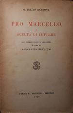 Pro Marcello e scelta di lettere, con introduzione e commento a cura di Benedetto Brugioni