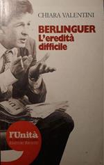 Berlinguer: l'eredità difficile