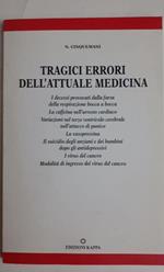 Tragici errori dell'attuale medicina