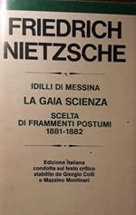 Idilli di Messina, la gaia scienza, scelta dei frammenti postumi 1881-1882
