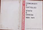 Comunisti e cattolici stato e chiesa 1920-1971