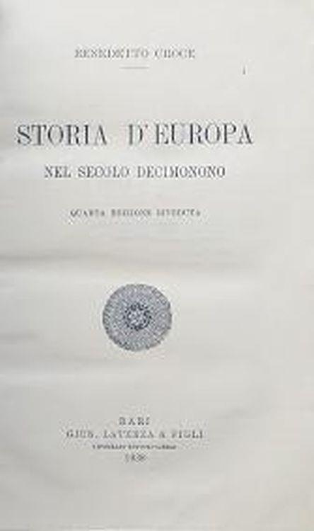 Storia d'Europa. nel secolo decimonono - Benedetto Croce