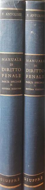 Manuale di diritto penale: parte speciale I e II