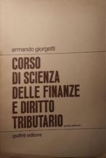 Corso di scienza delle finanze e diritto tributario