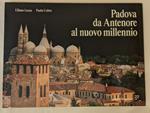 Padova da Antenore al nuovo millennio