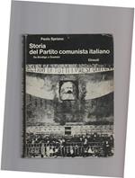 Storia del Partito Comunista Italiano. Da Bordiga a Gramsci (Vol. 1)